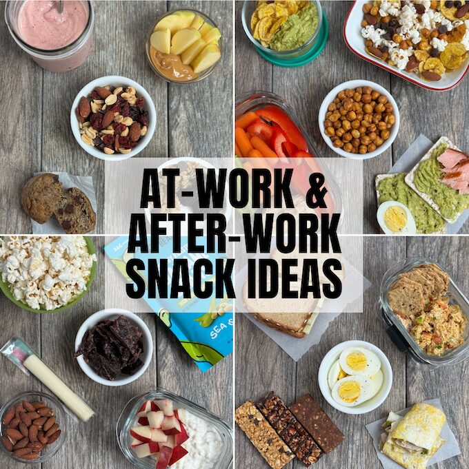 healthy at-work and after-work snacks