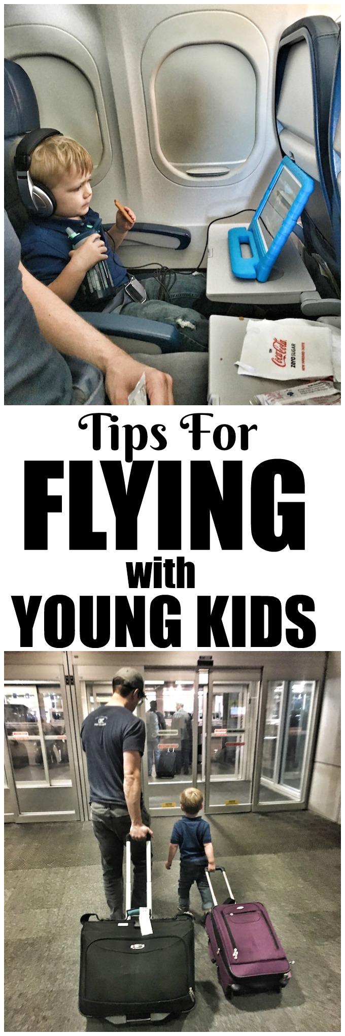 Tips For Flying With Young Kids 11 Flying with young kids? Toddlers and babies are a lot of work, but a little planning and preparation before the trip can help make your travel day less stressful.