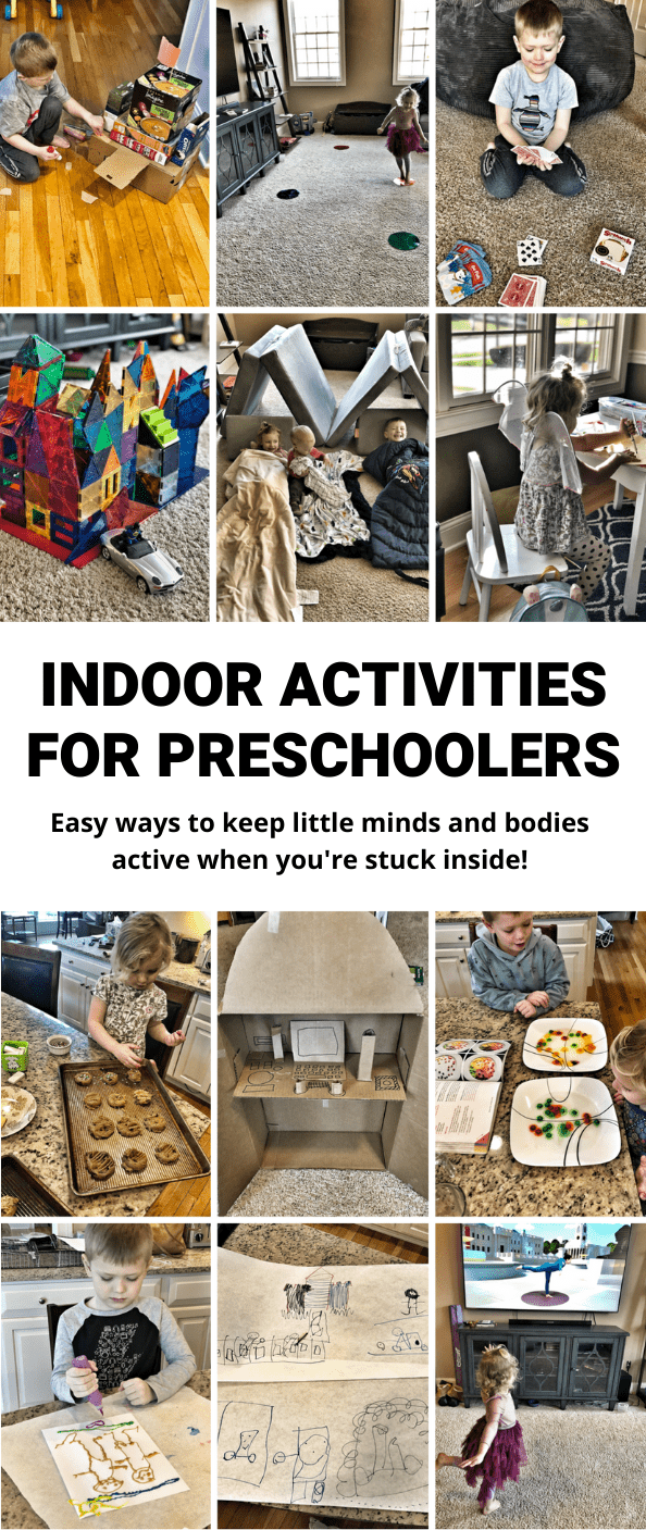 Indoor Activities for Kids 6 Here are 35+ Indoor Activities for Kids that are perfect for helping preschoolers and kids in elementary school keep their bodies and minds active indoors when it's too hot, cold or rainy to go outside.